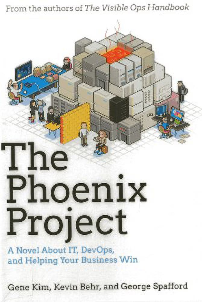 The Phoenix Project: A Novel About IT, DevOps, and Helping Your Business Win Hardcover Q412452